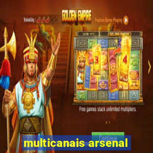 multicanais arsenal